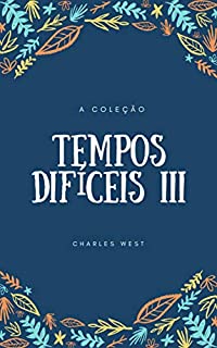 Livro TEMPOS DIFÍCEIS III: A COLEÇÃO