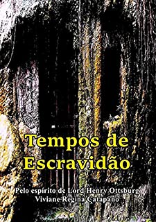 Livro Tempos De Escravidão
