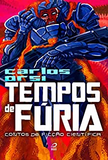 Livro Tempos de fúria: contos de ficção científica