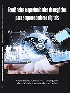 Livro Tendências e Oportunidades para Empreendedores Digitais Vol 1