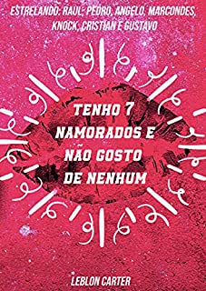 Livro Tenho 7 Namorados e não gosto de NENHUM
