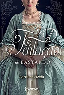 Livro A tentação do bastardo (Irmãos Trewlove Livro 6)