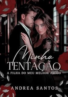 Livro Minha Tentação: A Filha do meu Melhor Amigo