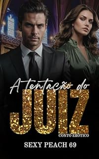Livro A Tentação do Juiz: Conto Erótico
