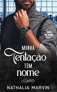 Livro Minha tentação tem nome: Os Wade 1