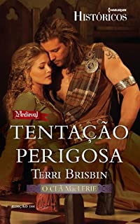 Livro Tentação Perigosa: Harlequin Históricos - ed.144 (O clã MacLerie Livro 3)