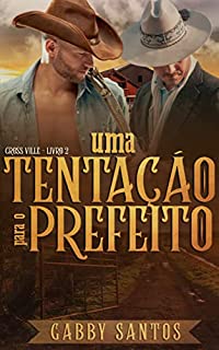 Livro Uma Tentação Para o Prefeito (Cross Ville Livro 2)