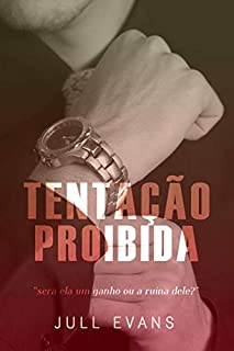 Livro Tentação Proibida: será ela um ganho ou a ruína dele?