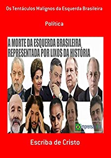 Livro Os Tentáculos Malignos Da Esquerda Brasileira