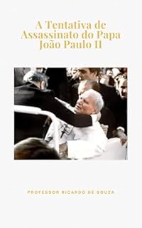 Livro A Tentativa de Assassinato do Papa João Paulo II