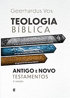 Livro Teologia bíblica do Antigo e Novo Testamentos