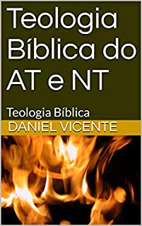 Teologia Bíblica do AT e NT: Teologia Bíblica