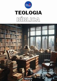 Livro Teologia Bíblica : Volume II (Curso de Teologia Completo)