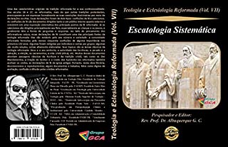 Livro Teologia e Eclesiologia Reformada (Vol. VII).