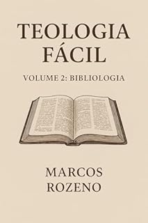 Livro Teologia Fácil Volume 2 Bibliologia (TEOLOGIA FACIL EM 10 VOLUMES)