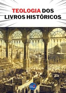 Livro Teologia dos Livros Históricos