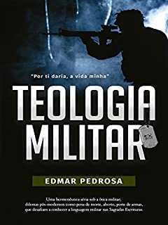 Livro Teologia Militar: O uso da linguagem do militarismo nas Escrituras Sagradas