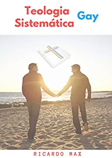 Livro Teologia Sistemática Gay: Teologia inclusiva