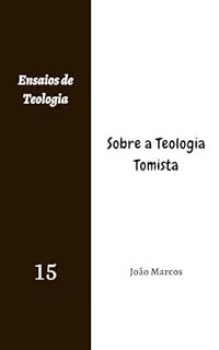 Livro Sobre a Teologia Tomista (Ensaios de Teologia)