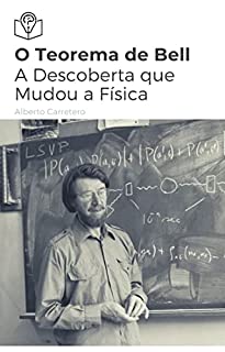 Livro O Teorema de Bell A Descoberta que Mudou a Física