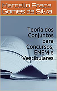 Livro Teoria dos Conjuntos para Concursos, ENEM e Vestibulares