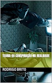 Livro Teoria ou Conspiração Na Realidade