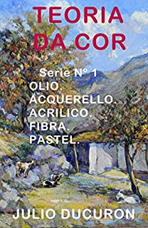 Livro TEORIA DA COR: OLIO.  ACQUERELLO.  ACRILICO.  FIBRA. PASTEL.