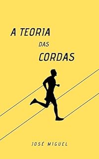 Livro A TEORIA DAS CORDAS