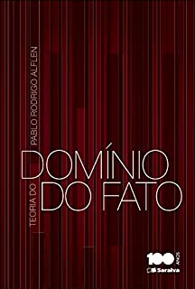 Teoria do domínio do fato - eBook, Resumo, Ler Online e PDF - por PABLO ...