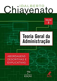 Livro Teoria Geral da Administração: Abordagens Descritivas e Explicativas, Volume 2