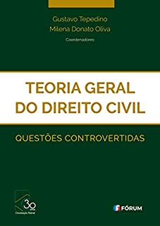 Livro Teoria geral do direito civil - questões controvertidas