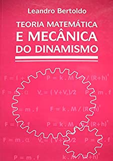 Livro Teoria Matemática E Mecânica Do Dinamismo