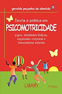 Livro Teoria e Prática em Psicomotricidade