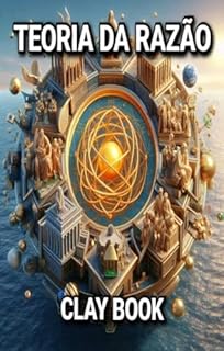 Livro Teoria da razão. By: Clay Book.
