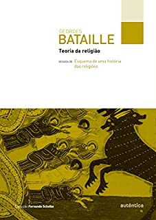 Teoria da religião: Seguida de Esquema de uma história das religiões