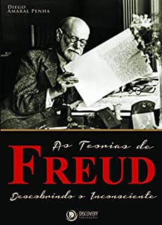 As Teorias de Freud - Descobrindo o Inconsciente (Discovery Publicações)