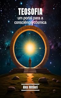 Livro Teosofia: Um Portal Para a Consciência Cósmica