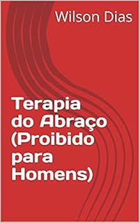 Livro Terapia do Abraço (Proibido para Homens)