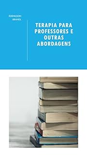 Livro Terapia para Professores e Outras Abordagens