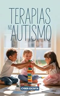 Livro Terapias no Autismo : Abordagens Comportamentais e Alternativas (Autismo e Tdah Livro 9)