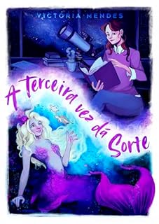 Livro A Terceira Vez Dá Sorte