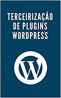 Livro Terceirização de plugins Wordpress