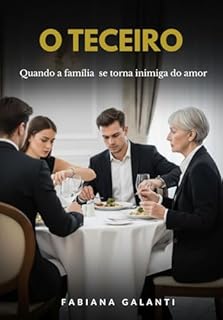 Livro O Terceiro: Quando a família se torna inimiga do amor