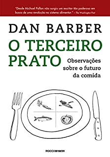 O terceiro prato: Notas de campo sobre o futuro da comida