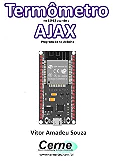 Livro Termômetro no ESP32 usando o AJAX Programado no Arduino