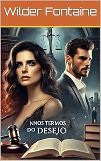 Livro Nos Termos do Desejo: Onde o amor desafia as leis e liberta a alma