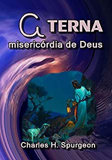 A Terna Misericórdia De Deus