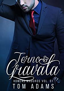 Livro Terno & Gravata (Homens Maduros Livro 1)