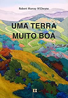 Livro Uma Terra Muito Boa, por R. M. M´Cheyne