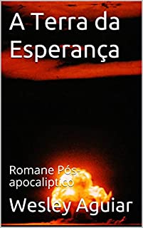 Livro A Terra da Esperança: Romane Pós-apocalíptico